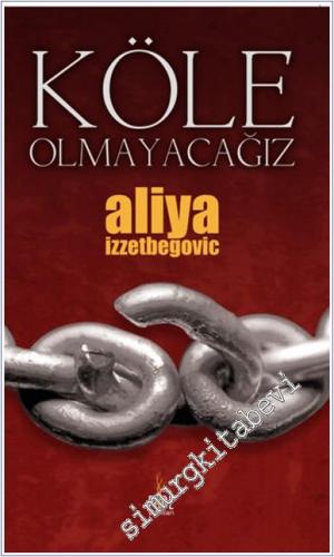 Köle Olmayacağız -        2007