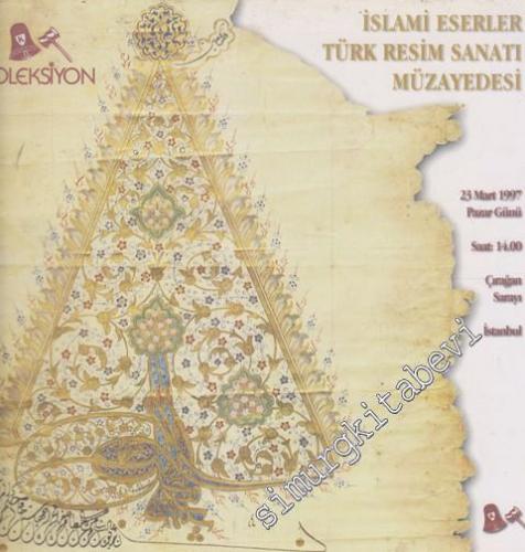 Koleksiyon A.Ş. İslâmi Eserler, Türk Resim Sanatı Müzayedesi (23 Mart 
