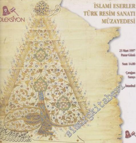 Koleksiyon A.Ş. İslâmi Eserler, Türk Resim Sanatı Müzayedesi (23 Mart 1997) -