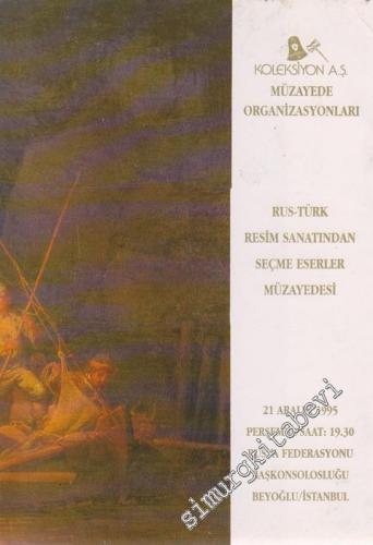Koleksiyon AŞ. Rus-Türk Resim Sanatından Seçme Eserler Müzayadesi (21 Aralık 1995) -