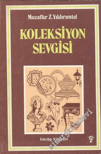 Koleksiyon Sevgisi -