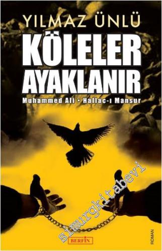 Köleler Ayaklanır: Muhammed Ali, Hallac-ı Mansur -
