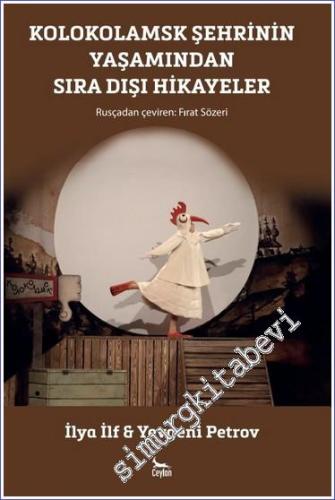 Kolokolamsk Şehrinin Yaşamından Sıra Dışı Hikayeler -        2024