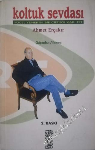 Koltuk Sevdası: Yücel Yener' in Bir Çiftliği Var: TRT -        2001