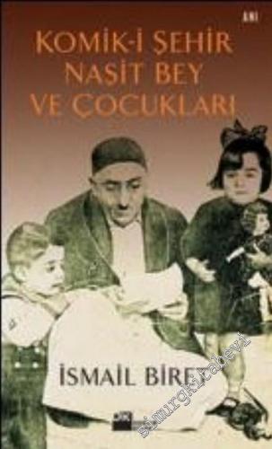 Komik - i Şehir Naşit Bey ve Çocukları -        2005