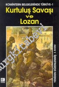 Komintern Belgelerinde Türkiye 1: Kurtuluş Savaşı ve Lozan -        1977