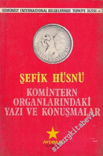 Komintern Organlarındaki Yazı ve Konuşmalar -