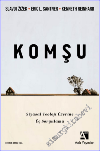 Komşu : Siyasal Teoloji Üzerine Üç Sorgulama - 2026