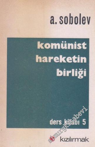 Komünist Hareketin Birliği : Ders Kitabı 5 -