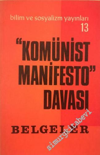Komünist Manifesto Davası - Belgeler