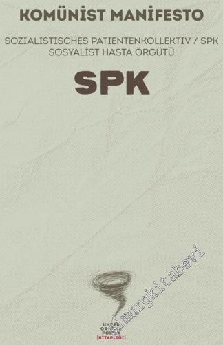 Komünist Manifesto - Sosyalist Hasta Örgütü = SPK Sozialistische Patientenkollektiv -