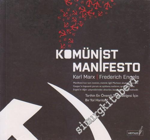 Komünist Manifesto: Tarihin En Önemli Siyasi Belgesi İçin Bir Yol Haritası -        2018
