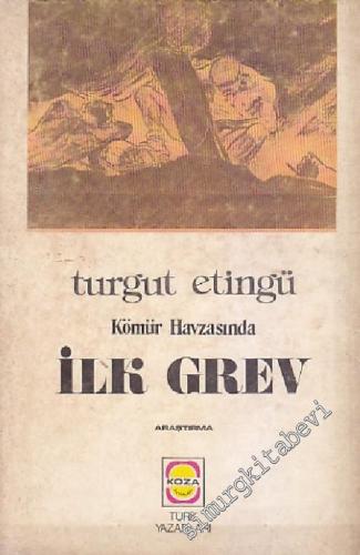 Kömür Havzasında İlk Grev -        1976