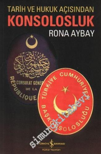 Konsolosluk: Tarih ve Hukuk Açısından -