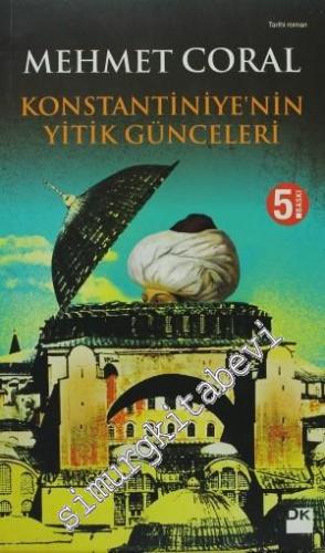 Konstantiniye'nin Yitik Günceleri -        2011