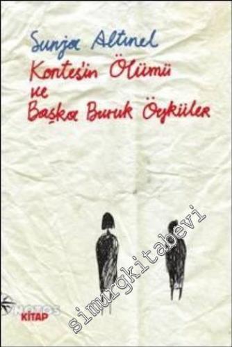 Kontes'in Ölümü Ve Başka Buruk Öyküler -