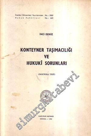 Konteyner Taşımacılığı ve Hukuki Sorunları ( Doktora Tezi ) -