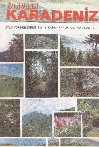 Konuşan Karadeniz Aylık Yöresel Dergi - Sayı: 8    4  Kasım - Aralık