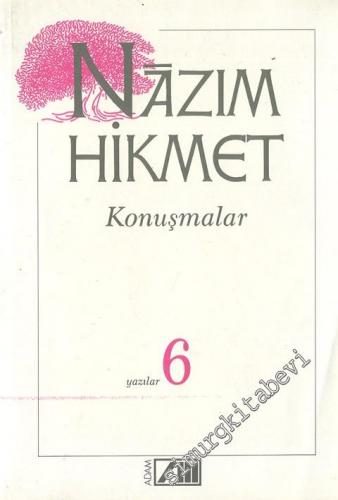 Konuşmalar (Yazılar 6) -