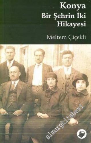 Konya Bir Şehrin İki Hikayesi -        2007