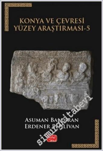 Konya ve Çevresi Yüzey Araştırması 5 -        2025