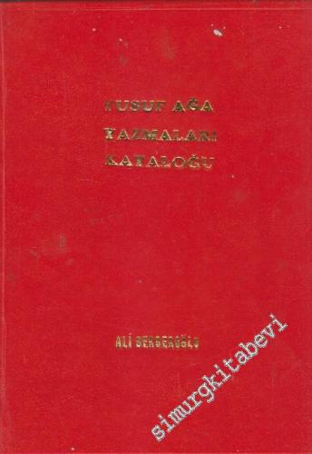 Konya Yusuf Ağa Yazmaları Kataloğu -