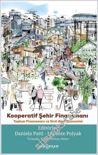 Kooperatif Şehir Finansmanı: Toplum Finansmanı ve Sivil Alan Ekonomisi -        2025