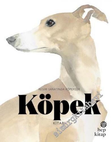 Köpek Kitabı: Resim Sanatında Köpekler -        2017