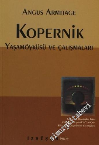 Kopernik: Yaşamöyküsü ve Çalışmaları -        2004