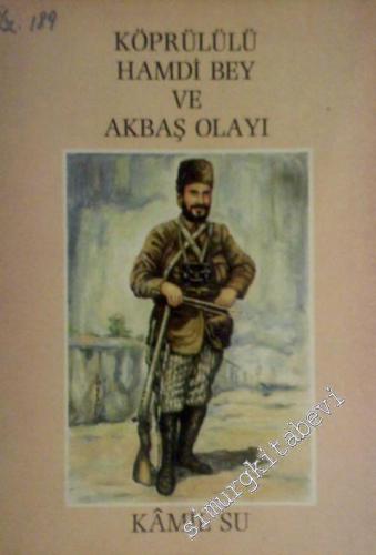 Köprülülü Hamdi Bey ve Akbaş Olayı -