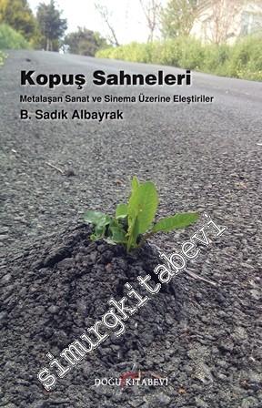 Kopuş Sahneleri: Metalaşan Sanat ve Sinema Üzerine Eleştiriler -