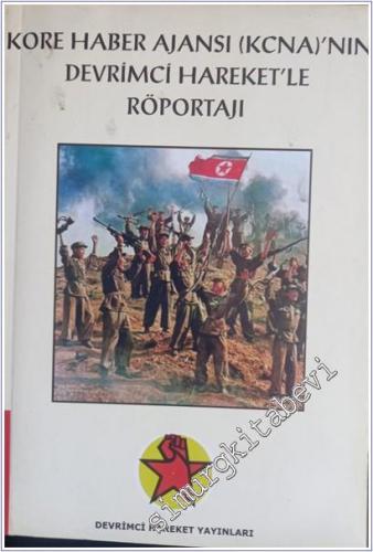Kore Haber Ajansı (Kcna)'nın Devrimci Hareket'le Röportajı -        2004