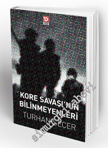 Kore Savaşı'nın Bilinmeyenleri -