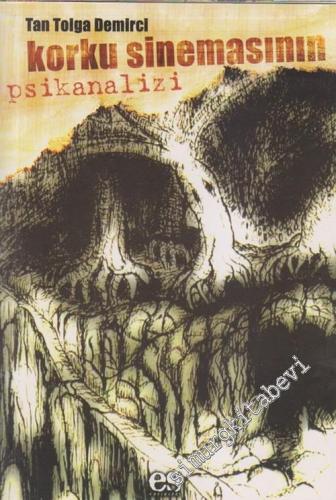 Korku Sinemasının Psikanalizi -        2006