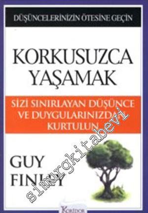 Korkusuzca Yaşamak -