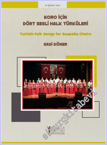 Koro için Dört Sesli Halk Türküleri - Turkish Folk Songs for Acapella Choirs -