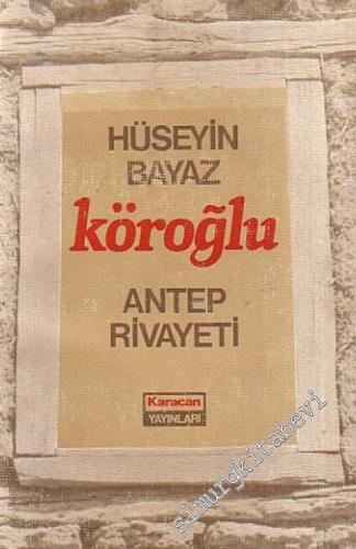 Köroğlu Antep Rivayeti -        1981