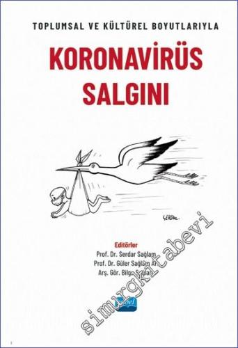 Koronavirüs Salgını : Toplumsal ve Kültürel Boyutlarıyla -        2023