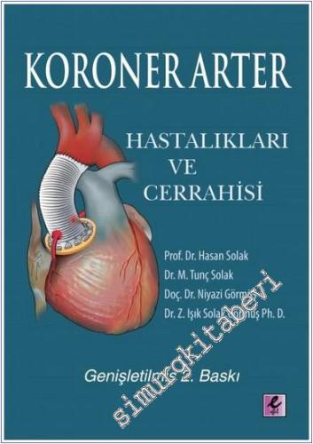 Koroner Arter Hastalıkları ve Cerrahisi -        2010