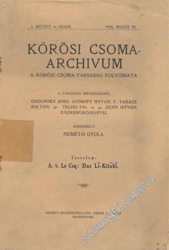Körösi Csoma - Archivum: A Körosi Csomoa - Tarsasag Folyorita - 1 Kötet 6 Szam
