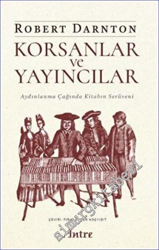 Korsanlar ve Yayıncılar: Aydınlanma Çağında Kitabın Serüveni -        2023