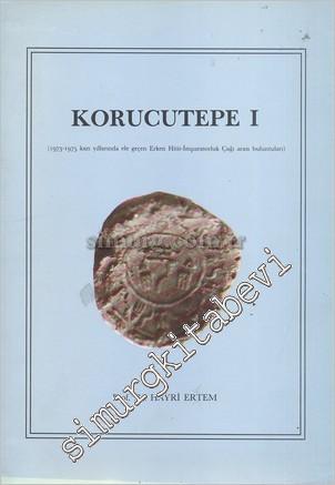 Korucutepe 1 (1973-1975 Kazı Yıllarında Ele Geçen Erken Hitit İmparatorluk Çağı Arası Küçük Buluntular) -        1988