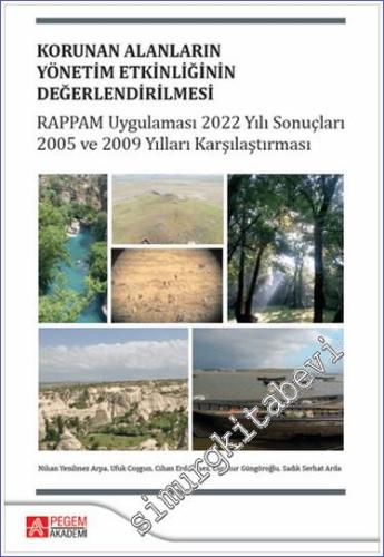Korunan Alanlarının Yönetim Etkinliğinin Değerlendirilmesi : RAPPAM Uygulaması 2022 Yılı Sonuçları 2005 ve 2009 Yılları ile Karşılaştırması -        2024