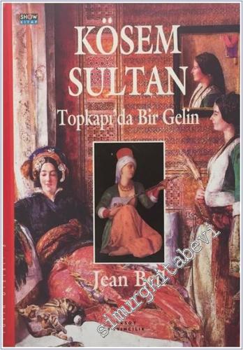 Kösem Sultan: Topkapı'da Bir Gelin CİLTLİ -        1998