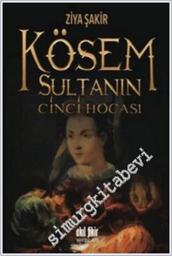 Kösem Sultanın Cinci Hocası -