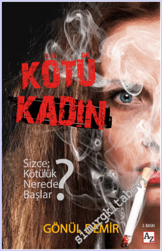 Kötü Kadın : Sizce Kötülük Nerede Başlar - 2025