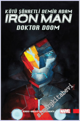 Kötü Şöhretli Demir Adam Iron Man - Doktor Doom - Cilt:1 - 2023