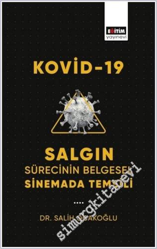 Kovid-19 Salgın Sürecinin Belgesel Sinemada Temsili -        2024