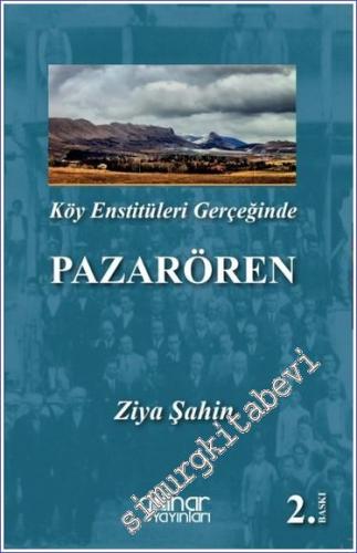 Köy Enstitüleri Gerçeğinde Pazarören -        2023