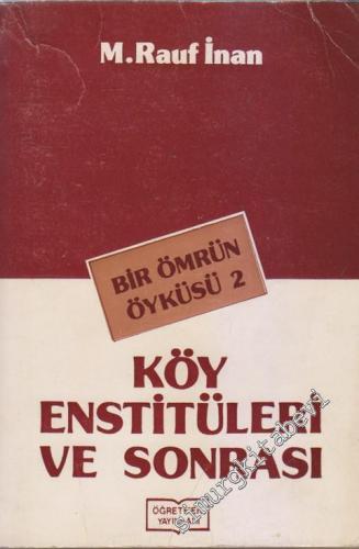 Köy Enstitüleri ve Sonrası: Bir Ömrün Öyküsü 2  -        1988